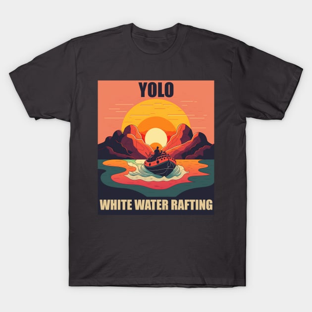 White Water Rafting 1 - Yolo T-Shirt by i2studio